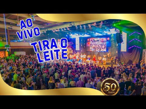 TIRA O LEITE - Show de 50 anos