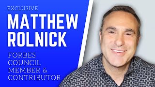 Matthew Rolnick: Forbes Council Member &amp; Contributor on Content Writing