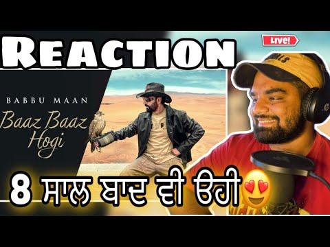 Baaz Baaz Hogi | Babbu Maan | REACTION