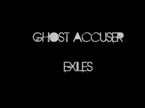 Ghost Accuser Exiles