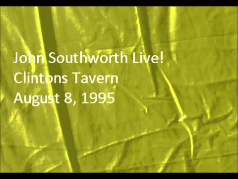 John Southworth  Live at Clintons, Aug 8 2005