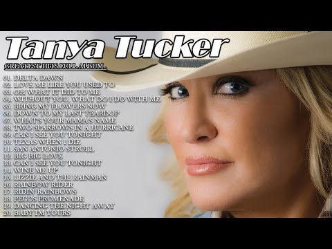 Tanya Tucker - Best Songs Full Album - The Hit Sounds Of Tanya Tucker 2021