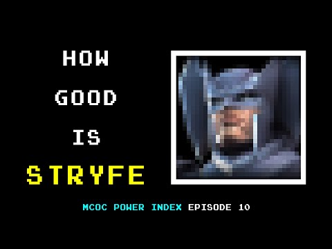 How Good Is STRYFE? MCOC Power Index, Episode 10