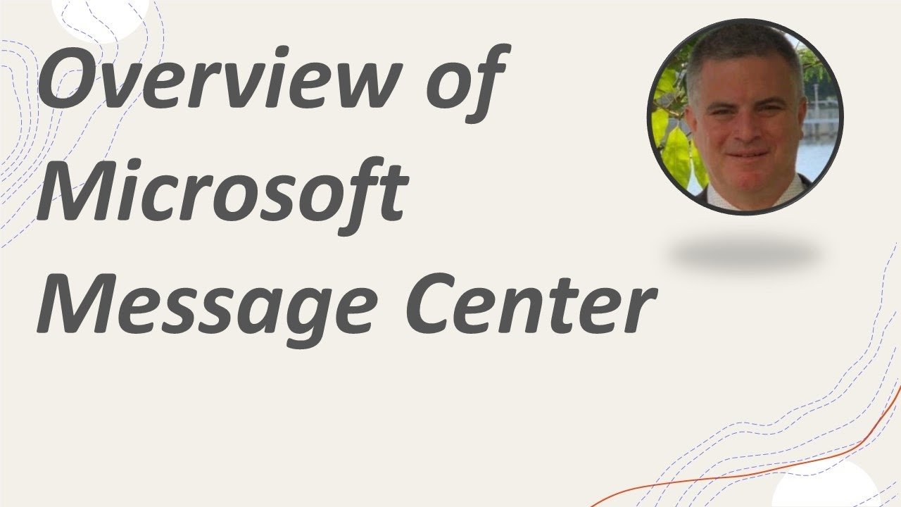 Overview of the Microsoft 365 Message Center