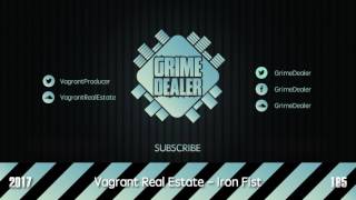 Vagrant Real Estate - Iron Fist (Instrumental) [2017|185]