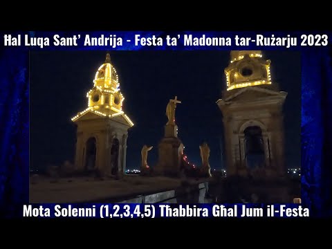 𝐌𝐨𝐭𝐚 𝐒𝐨𝐥𝐞𝐧𝐧𝐢 (𝟐𝟎𝟐𝟑 - 𝟏,𝟐,𝟑,𝟒,𝟓) / Ħ𝐚𝐥 𝐋𝐮𝐪𝐚 𝐒𝐚𝐧𝐭' 𝐀𝐧𝐝𝐫𝐢𝐣𝐚 / 𝐅𝐞𝐬𝐭𝐚 𝐭𝐚' 𝐌𝐚𝐝𝐨𝐧𝐧𝐚 𝐭𝐚𝐫-𝐑𝐮ż𝐚𝐫𝐣𝐮 / 𝟓 𝐐𝐧𝐢𝐞𝐩𝐞𝐧