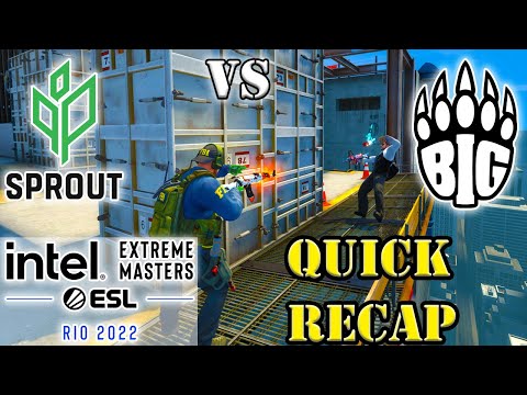 Sprout vs BIG Quick Recap - IEM Rio Major 2022 - CSGO