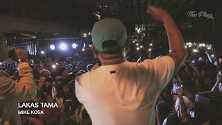 MIKE KOSA -  LAKAS TAMA (LIVE PERFORMANCE @ TUNDO)