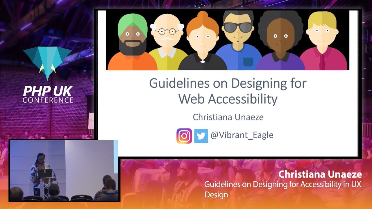 Guidelines on Designing for Accessibility in UX Design - Christiana Unaeze - PHP UK 2020