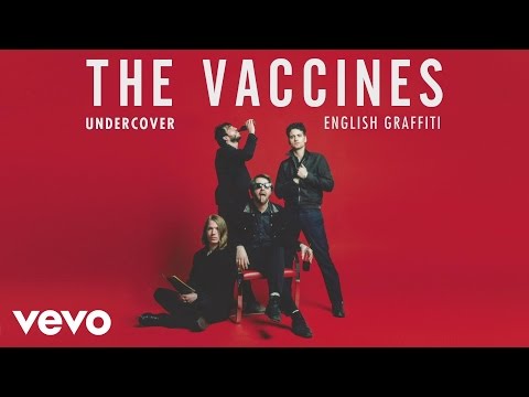 The Vaccines - Undercover (Official Audio)
