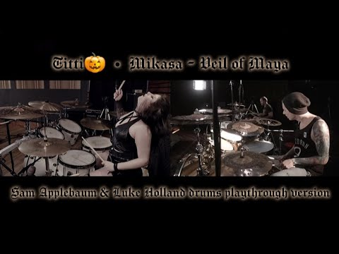 TITTI🎃 • Mikasa - Veil of Maya • Sam Applebaum & Luke Holland drums playthrough version
