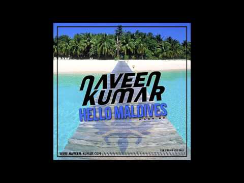 Martin Solveig Vs. Blake Jarrell - Hello Maldives (Naveen Kumar Mash Up)