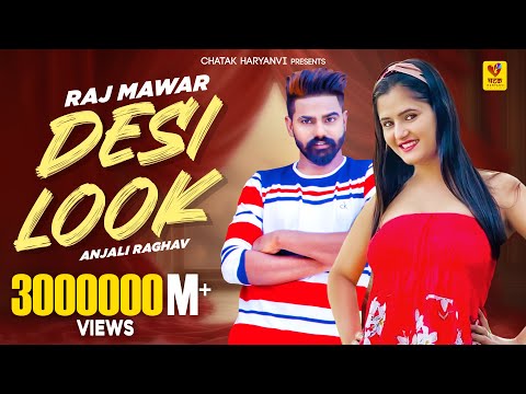 Desi Look (Official Video) | Raj Mawar, Anjali Raghav, Sunny | Attitude | New Haryanvi Song 2024