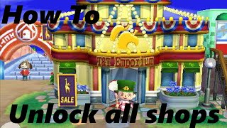 How To: Unlock all the Shops in ACNL