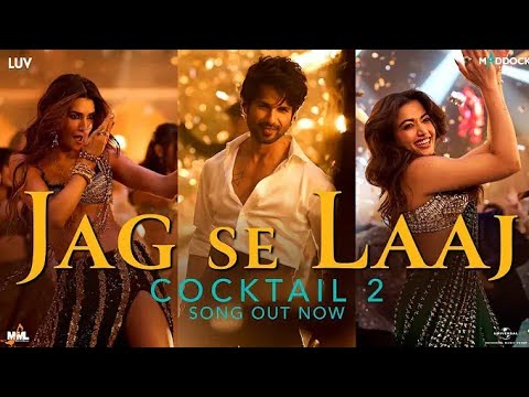 Jag Se Laaj (Full Audio) | Cocktail 2 | Shahid Kapoor & Rashmika Mandanna | Cocktail 2 Movie by Filmy Music 95