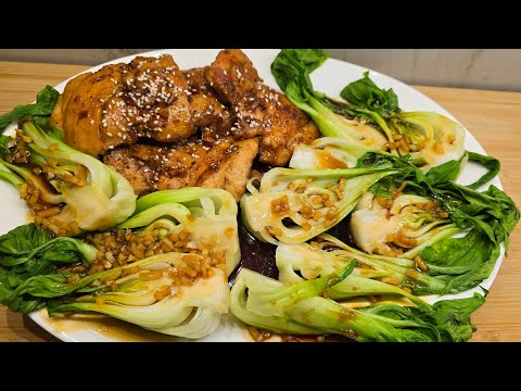 Delicious Chicken Thighs with Sweet Sticky sauce and Bok Choy with Garlic sauce