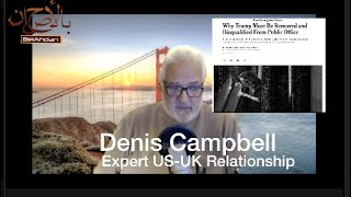 The US Capitol Under Attack..., a Conversation with US/UK Relationship Expert Denis Campbell