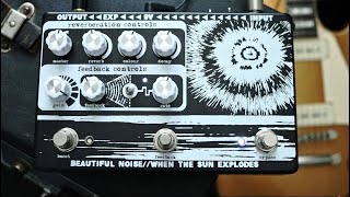 Video thumbnail for Beautiful Noise Effects - When The Sun Explodes: Best Pedal I've Played in a While (Seriously) by Pedalboard of the Day