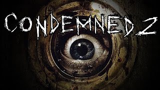 Vidéo Condemned 2 : Bloodshot