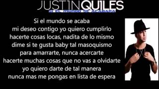 Justin Quiles - Si El Mundo Se Acabara (Con Letra) Reggaeton 2016