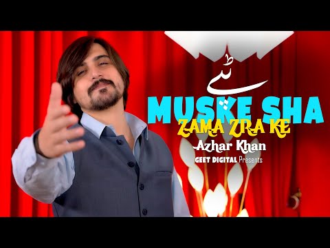 Pashto New Songs 2025 Muske Sha Zama Zra Ke | Azhar Khan | Tapay - Tapaezy | Official Music Video