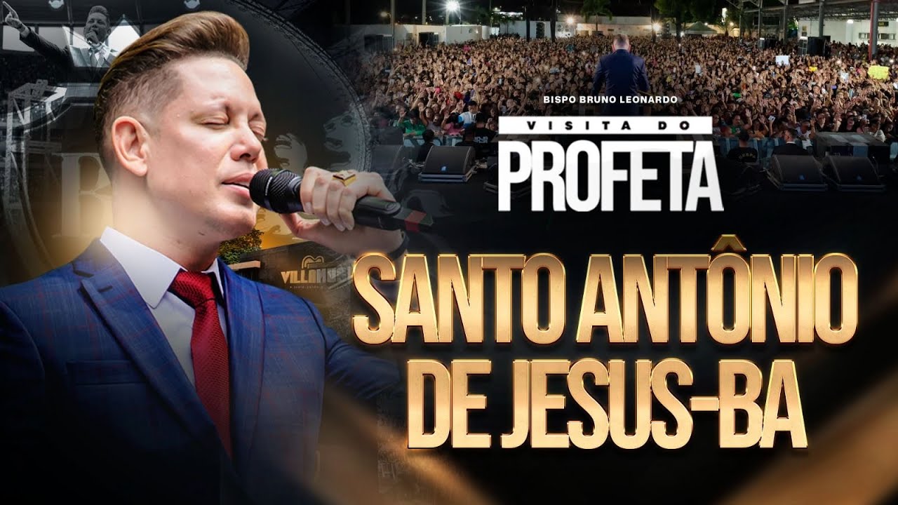 VISITA DO PROFETA EM SANTO ANTÔNIO DE JESUS