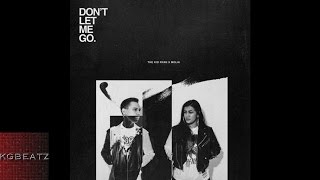 The Kid Ryan x Molia - Dont Let Me Go [Prod. By Mantra] [New 2016]