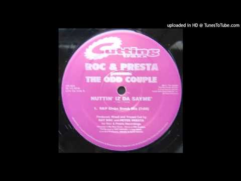 Ray Roc, Peter Presta, The Odd Couple - Nuttin' Iz Da Sayme'- The R&P Vibe (R&P Soul M