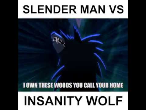 ANIME RAP BATTLES - SLENDER MAN VS INSANITY WOLF