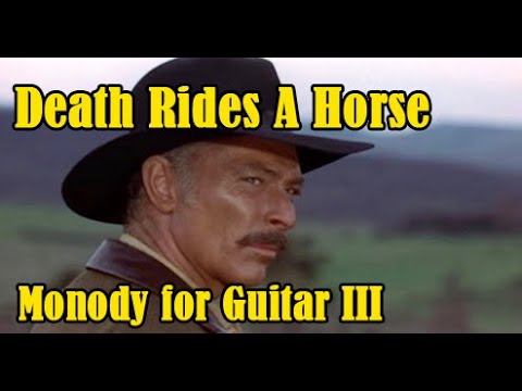 Death Rides A Horse - Monody for Guitar III HQ (edit)
