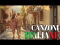 LE CANZONI ITALIANE PIÙ FAMOSE DI TUTTI I TEMPI I GRANDI CLASSICI DA ASCOLTARE ANCORA