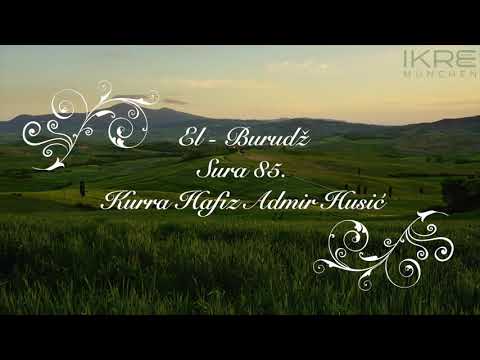 Kurra Hafiz Admir Husić - Sura 085 - El Burudž
