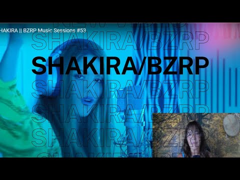 PSICOLOGA REACCIONA:SHAKIRA || BZRP Music Sessions #53