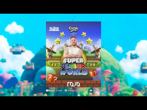 Dj Rojo - Super Xlsior World - Candyland Party Chile