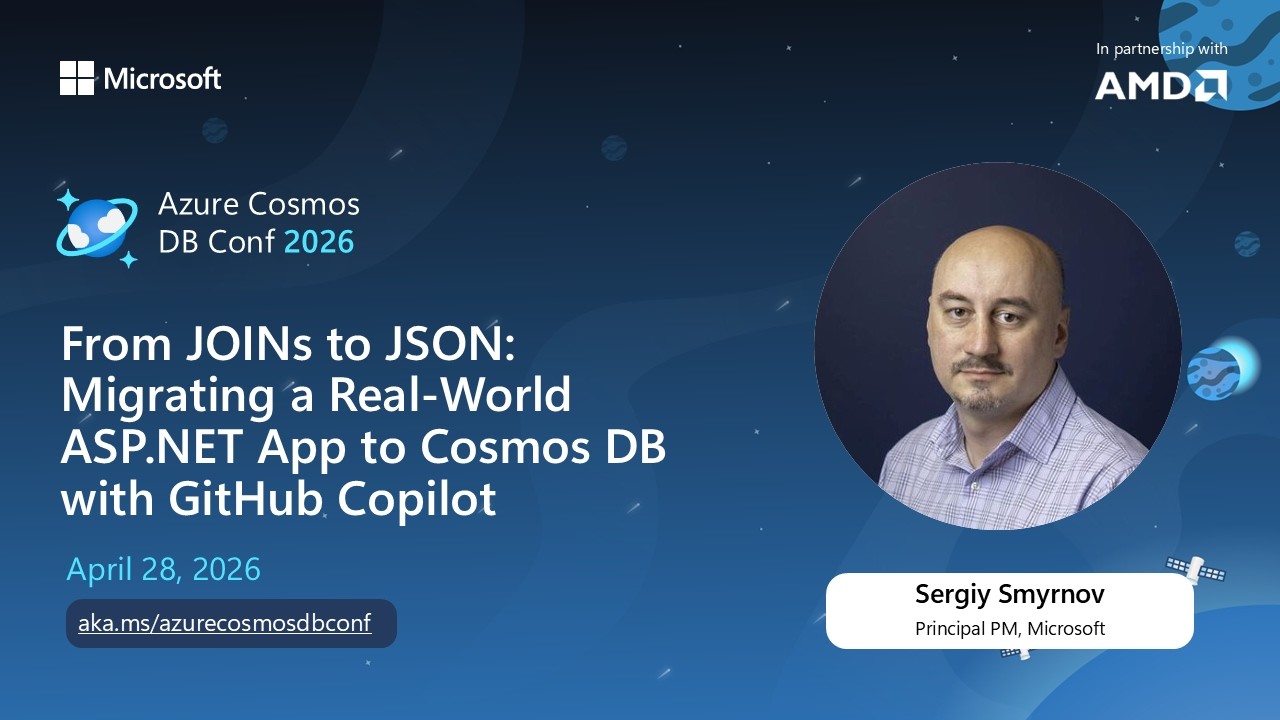 Migrating ASP.NET to Cosmos DB with GitHub Copilot (Cosmos DB Conf 2026 ...