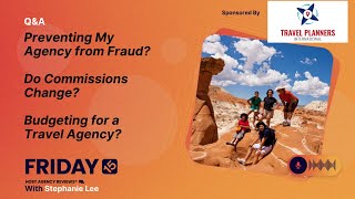 (184) Preventing My Agency from Fraud? Do Commissions Change? Budgeting for a Travel Agency?