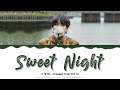 V (BTS) - 'Sweet Night' (Itaewon Class OST 12) Lyrics Color Coded (Eng)