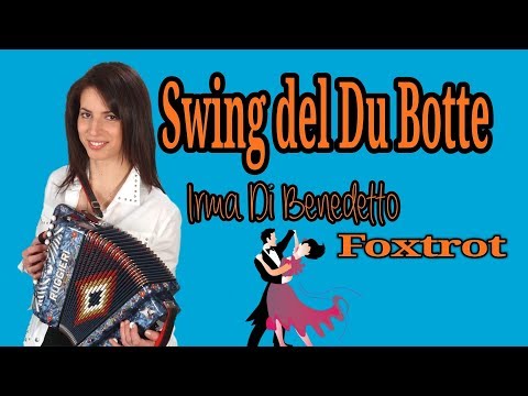 SWING DEL DU BOTTE (foxtrot) IRMA DI BENEDETTO - Organetto Abruzzese Accordion Audio di F. Ruggieri