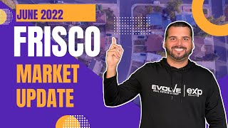 Frisco Texas Housing Market | June 2022 Plano Texas Real Estate Market Update