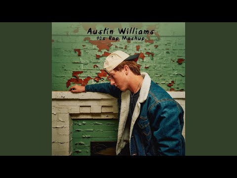 Download Austin Williams - 90s Rap Mashup MP3