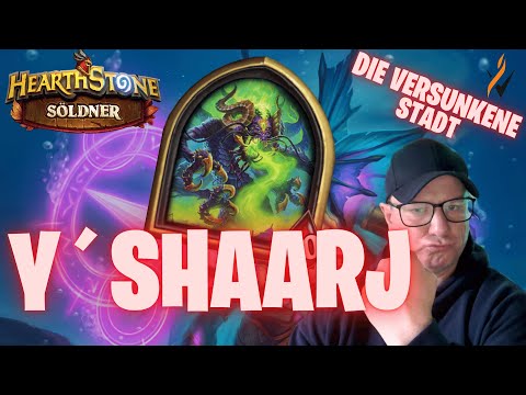 🇩🇪🇩🇪[Hearthstone -Söldner] HEROIC Y´SHAARJ - DIE VERSUNKENE STADT   🇩🇪🇩🇪