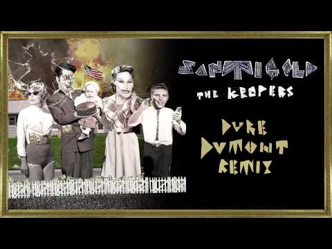 Santigold - The Keepers [Duke Dumont Remix]