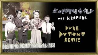 Santigold - The Keepers [Duke Dumont Remix]