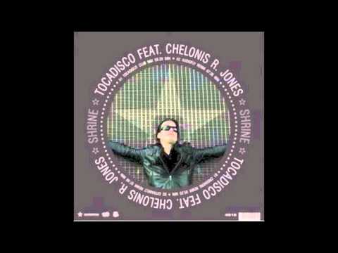 Tocadisco Featuring Chelonis R. Jones - Shrine (Extrawelt Remix) HQ