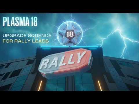 Plasma 18 - Rally Lead Focus Guide
