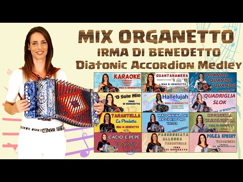 MIX ORGANETTO - IRMA DI BENEDETTO - Organetto Abruzzese (diatonic accordion medley) 2020