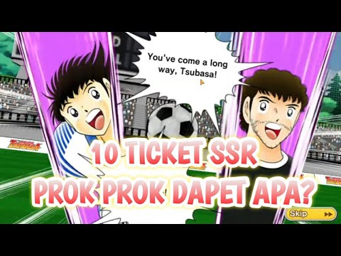 GACHA 10 TICKET SSR ! KURANG ASIN! - Captain Tsubasa Dream Team