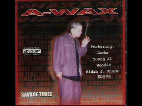 A-Wax - P/G Style (Prod. By Crazee Nutt)