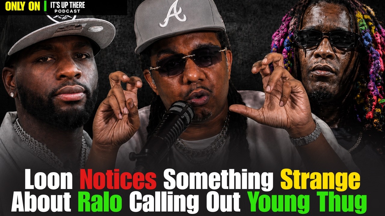 Loon EXPOSES The REAL REASON Ralo TURNED On Young Thug & Lil Baby - Full Episode