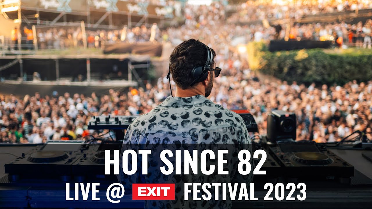 Hot Since 82 - Live @ mts Dance Arena x Exit Festival 2023
